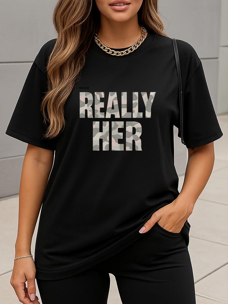 Really Her Graphic T-Shirt Camo Print Statement Tee for Women Streetwear Style Unisex T-Shirt XXXXL