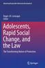 Libro Adolescents, Rapid Social Change, and the Law : The Transforming Nature of Protection