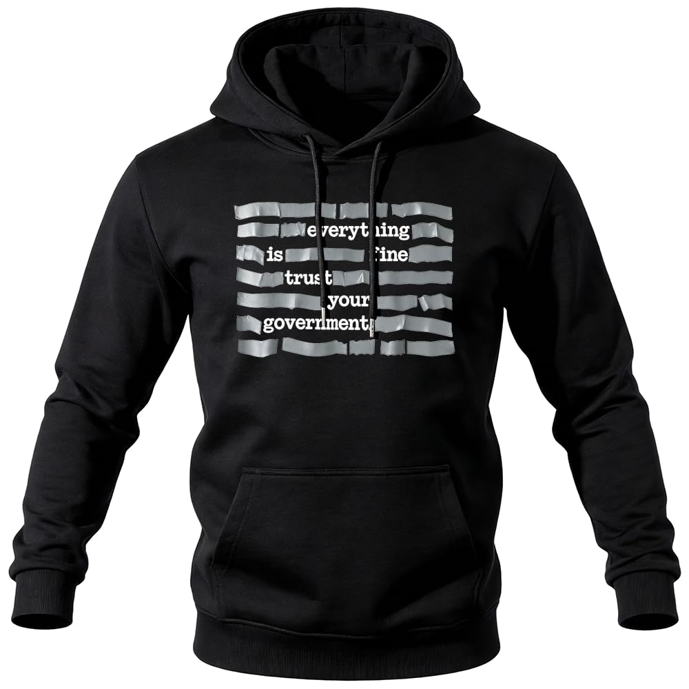 Alles ist gut Vertraue deiner Regierung Hoodie Unisex Lässig Sarkastisch Grafik Pullover Mit Kapuze Langarm Sweatshirt