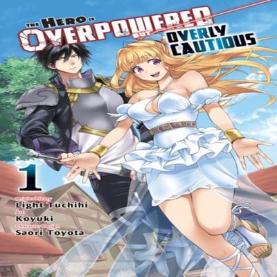 The Hero Is Overpowered But Overly Cautious Vol. 1 Manga by Saori Toyota Paperback Book 9781975332860