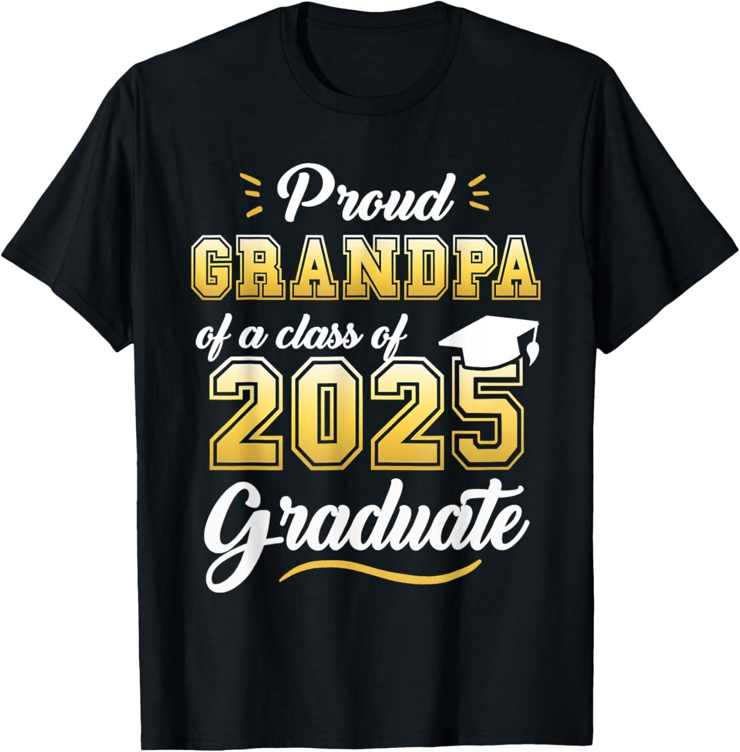 Proud Grandpa of a Class of 2025 Graduate Senior 2025 Grad T-Shirt XXL