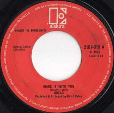 7-Zoll Schallplatte BREAD - Make It With You 2101010 Elektra 1970 UK Rock Gebraucht