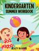 The Kindergarten Summer Workbook Book