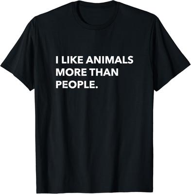 I Like Animals More Than People Funny  Gift Unisex T-Shirt