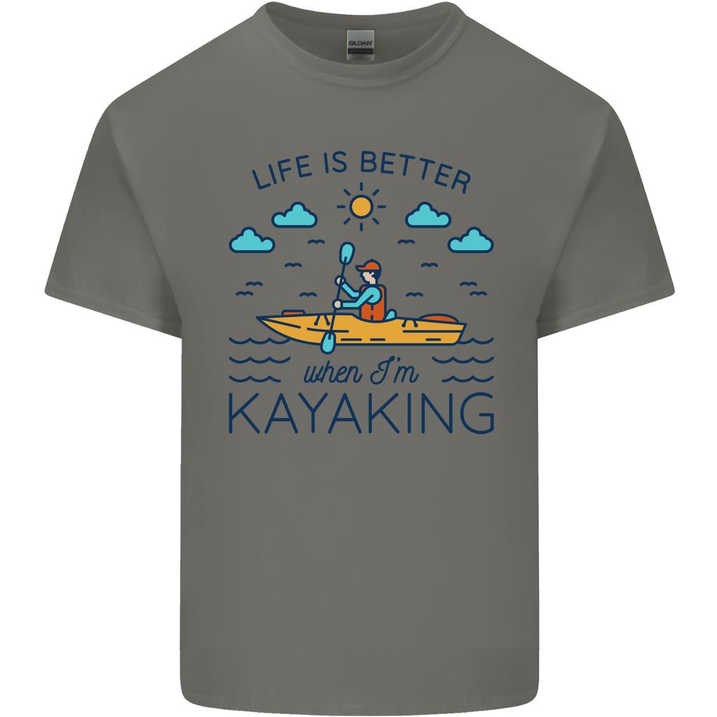 Life Is Better When Im Kayaking Funny Kayak Unisexs Light Cotton TShirt