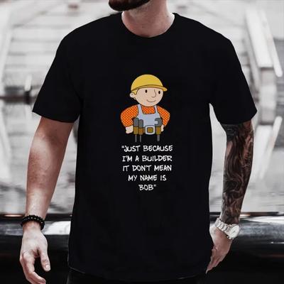 Sadece İnşaatçı Olduğum İçin Adımın Bob Usta Olduğu Anlamına Gelmez Tişört Grafik Pamuklu Tişört Harajuku Bol Kısa Kollu Tişört
