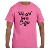 Funny Humor T Shirt This Girl Loves Coffee