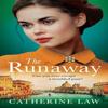The Runaway by Catherine Law Hardback Book 9781837516001