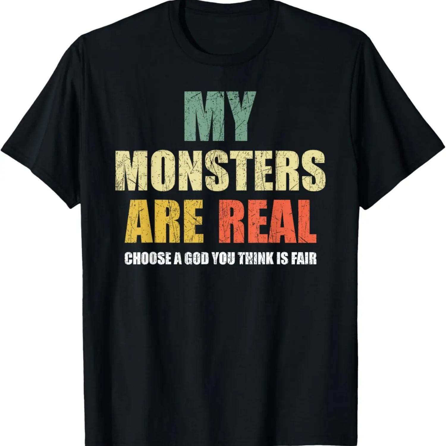 My monsters are real T-Shirt S