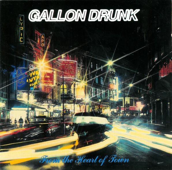 

CD GALLON DRUNK - From The Heart Of Town HUNKACDL5G Clawfist 1993 UK Rock Used