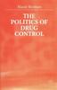 The The Politics of Drug Control Book