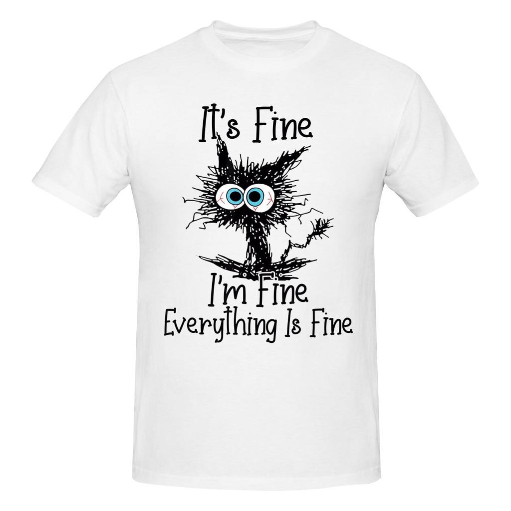 It S Fine I M Fine Everything Is Fine Funny Cat Trendy Tshirtlazy Style Reinforced Collar Tees