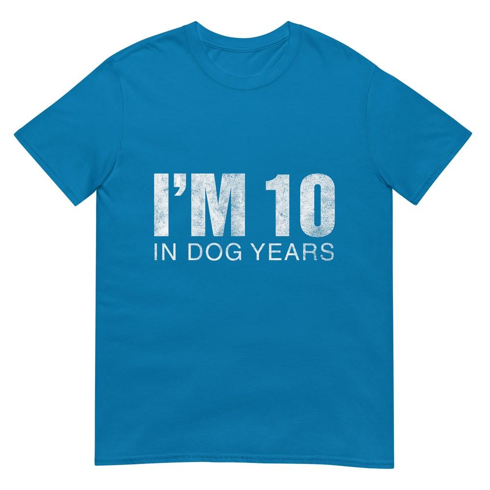 Im 10 In Dog Years Funny 70th Birthday Gift Tshirt