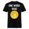 Dogecoin T Shirt Tee One Word: Doge Coin Crypto Bitcoin T-Shirt Size S-6XL