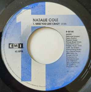 

7inch Record NATALIE COLE - Miss You Like Crazy B50185 EMI AMERICA 1989 US Dance & Electronica Used