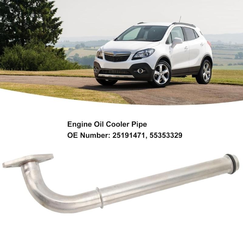 High Efficiency Oil Cooling Pipe For Enhancing Engine Cooling And Heat Dissipation 55353329 25191471 25194218 28290053