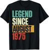 Legend Since August 1975 50th Birthday Gift Unisex T-Shirt