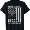 Make America Satanic Great Again Funny T Shirt Size S 5XL