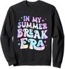 In My Summer Break Era Teacher Vacation Last Day Unisex Crewneck Sweatshirt