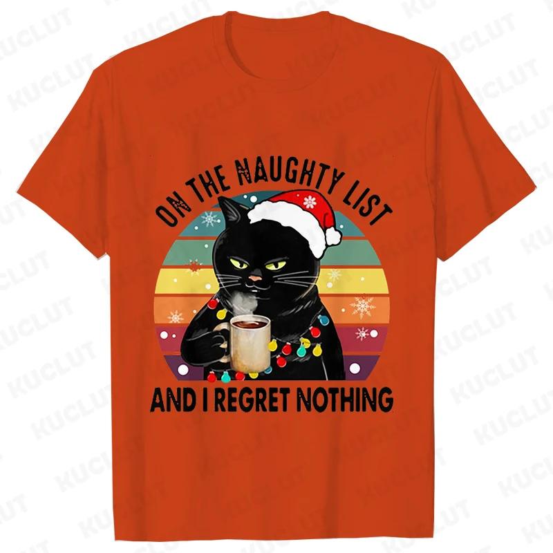 Funny Unisex Tshirt on The Naughty List and I Regret Nothing Tops Black Cat Print Tshirts Casual Merry Christmas Casual Tshirts