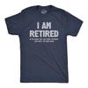 Pánské tričko I Am Retired Vtipný Sarcastic Vtipný textový grafický tee pro