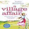 A Village Affair by Julie Houston Paperback Book 9781838930639