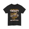 Für manche Therapien, für uns andere, gibt es Motorrad T-Shirts