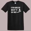 Apocalypse Charlie Don't Surf Black Size S-5XL