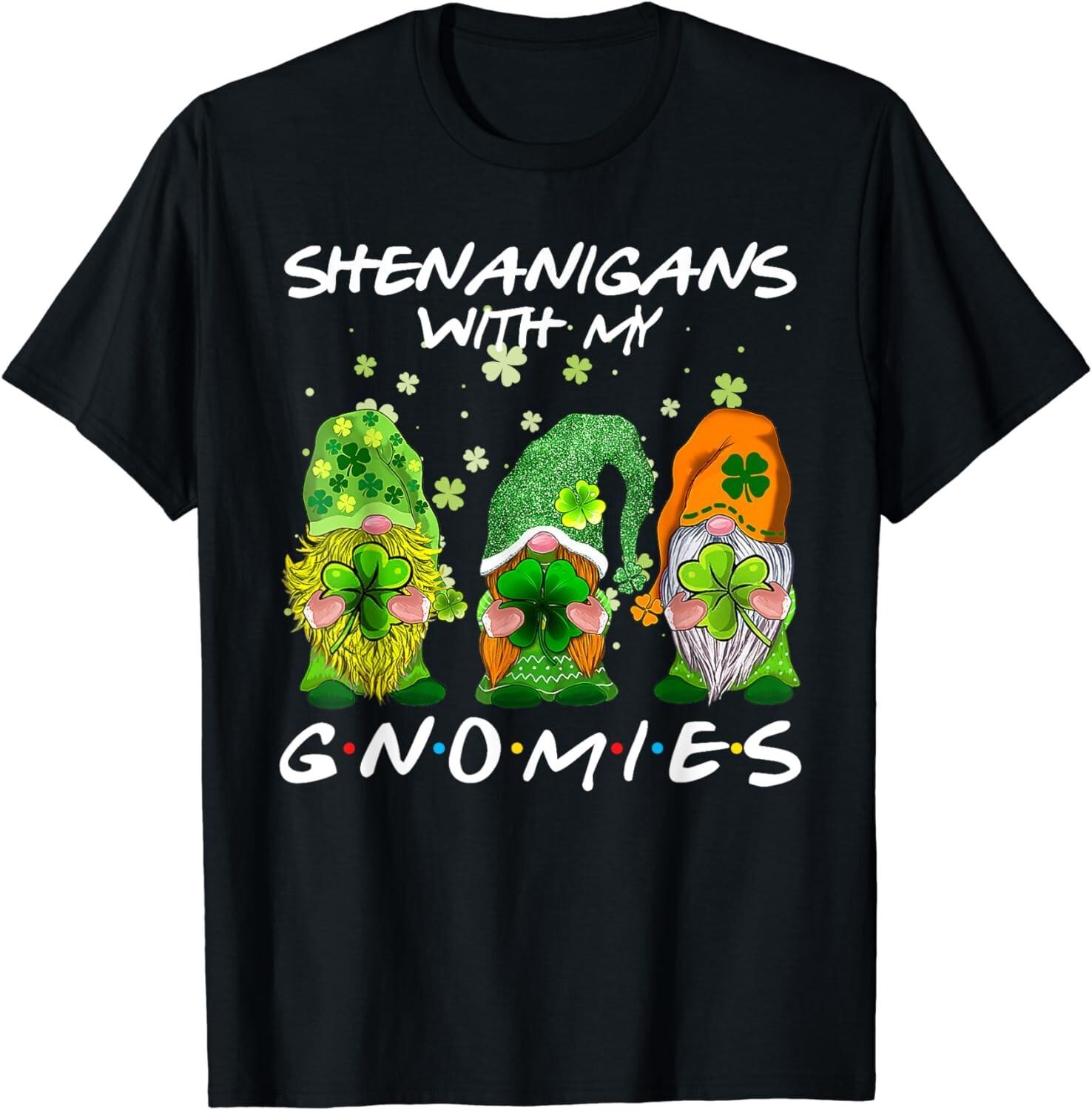 Funny St Patricks Day Shenanigans With My Gnomies Gift Unisex T-Shirt S разноцветный