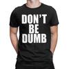Asap Rocky Dont Be Dumb 100 Cotton TShirt For Men Summer  Streetwear T Shirts ONeck Novelty Tees Oversized Custom DIY Tops