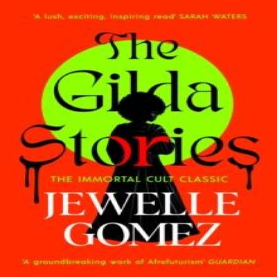 The Gilda Stories by Jewelle Gomez Paperback Book 9781784878610