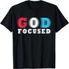 God Focused Awesome Christian Faith Graphic Wear Spiritual T-Shirt