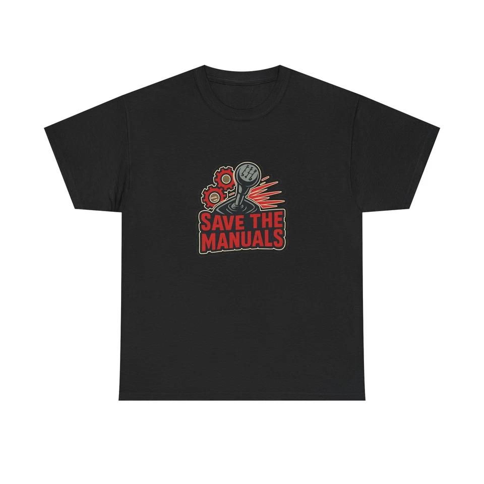 Unisex Adult T Shirt Save the Manuals Car Enthusiast Sticker S