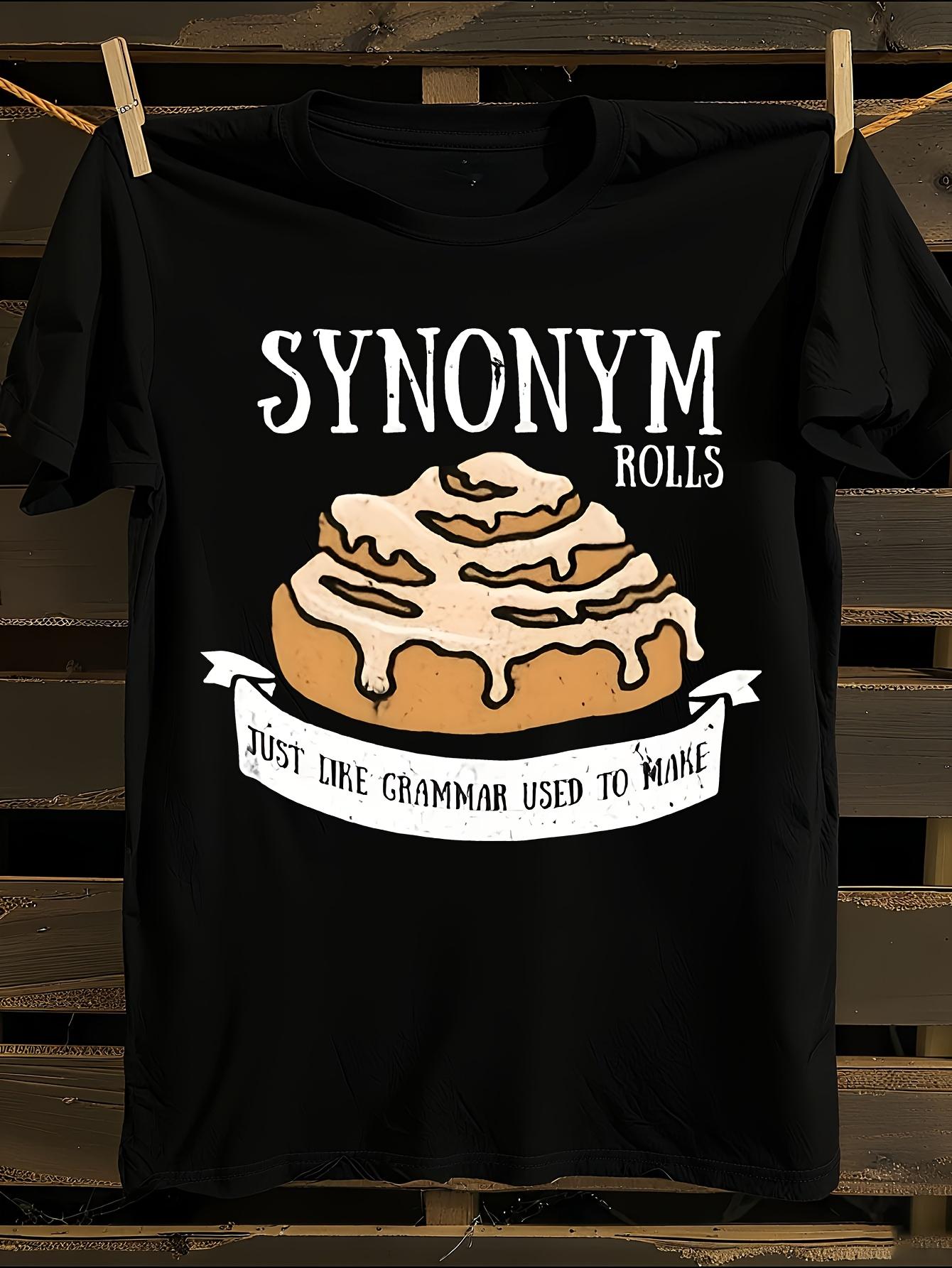 Funny Synonym Rolls Pun Tshirt M