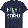 Fight The Stigma Mental Health Awareness Green Ribbon Unisex T-Shirt