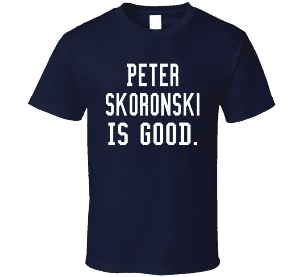 

Peter Skoronski Is Good T Shirt Mens Womens Tees Top S