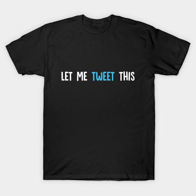 

Men Black Print T-shirt Let Me Tweet This No-Cut Transfer Paper Print Cotton Tshirt M чорний