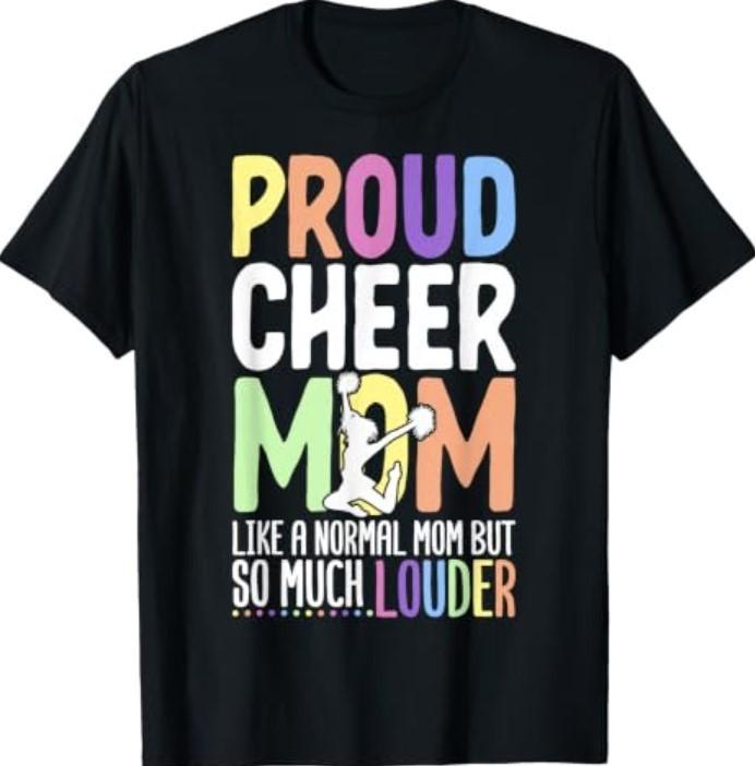 Proud Cheer Mom Like A Normal Mom Cheerleading Cheerleader T-Shirt