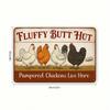 Funny Chicken with Fluffy Tail Vintage Metal Sign Wall Decor 8x12 Inch