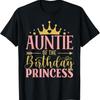 Birthday For Girl Outfit Auntie Of The Princess T Shirt