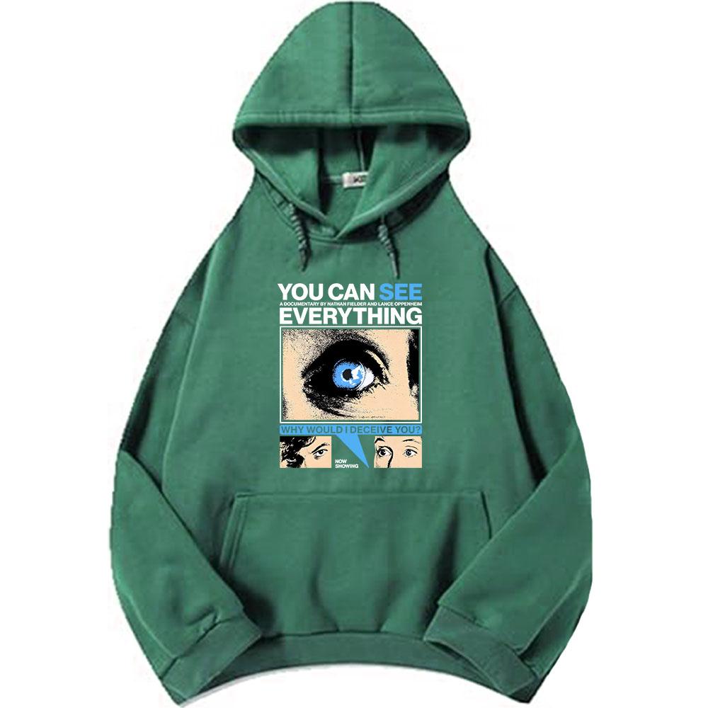 You Can See Everything Hoodies A Documentary By Nathan Fielder and Lance Oppenheim Sweatshirt Hooded Long Sleeve Pullover Unisex