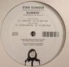 12inch Record STAR SLINGER, REGGIE B - Dumbin' SLUNG001 Wichita 2011 UK Dance & Electronica Used