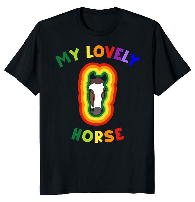 NEW LIMITED My Lovely Horse Father Gift Funny Novelty Tee XXXXL