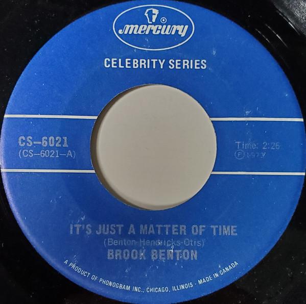 

7inch Record BROOK BENTON - It s Just A Matter Of Time / Endles CS6021 Mercury 1973 Canada Rock Used