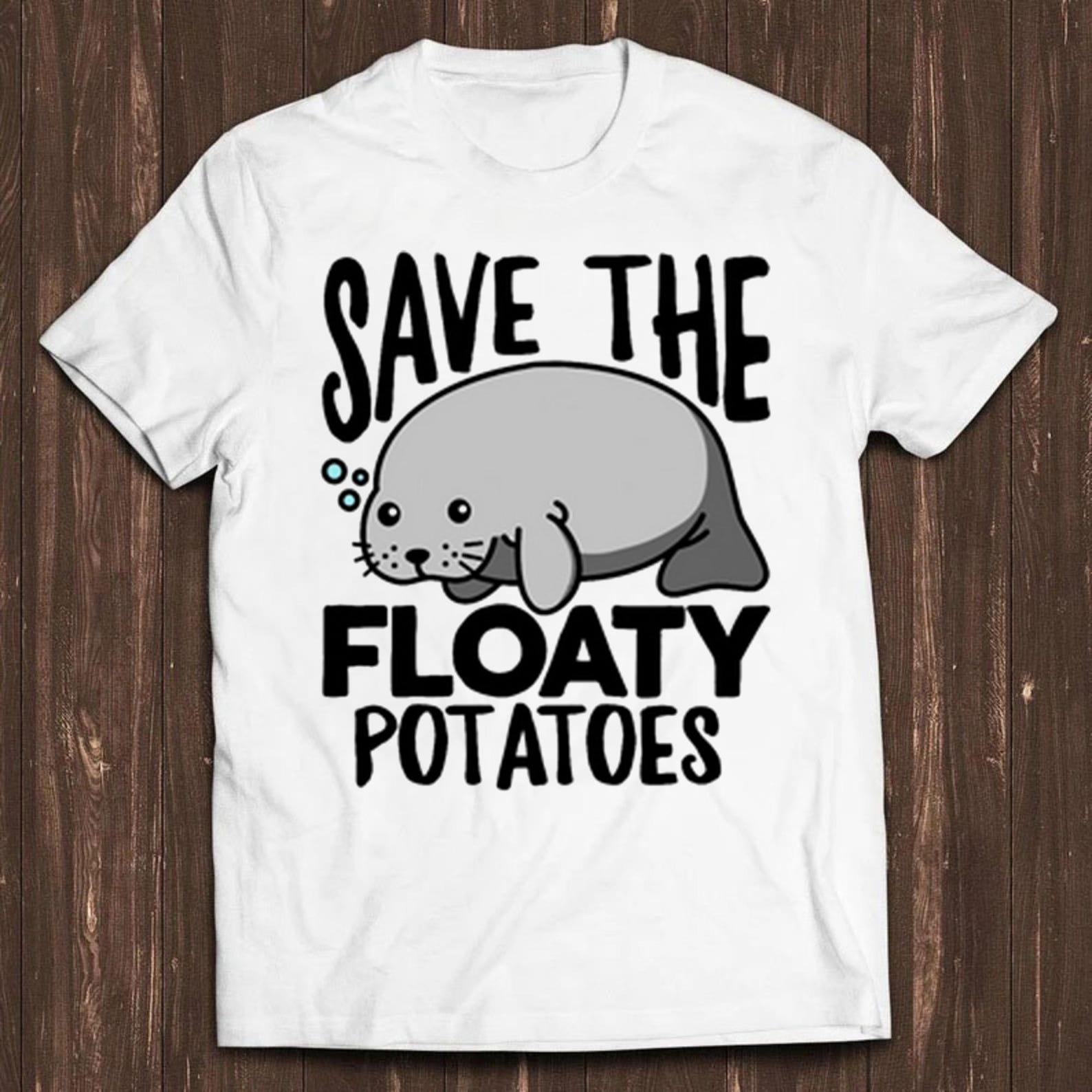 The Floaty Potatoes Manatee Funny Chubby Mermaids Meme Gift Tee T Shirt C791 S