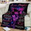 To My Husband/daughter/mon The Love Gifts Blankets Custom Blanket Flannel Blankets Bed Throw Soft Bedspread Sofa Travel Camping