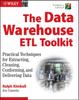 The The Data Warehouse ETL Toolkit : Practical Techniques for Extracting, Cleaning, Conforming, and Delivering Data Book