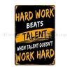 Hard Work Beats Talent Gym Quote Metal Plaque Poster Cinema Iron Personalized Wall Cave Plaques Tin Sign Poster