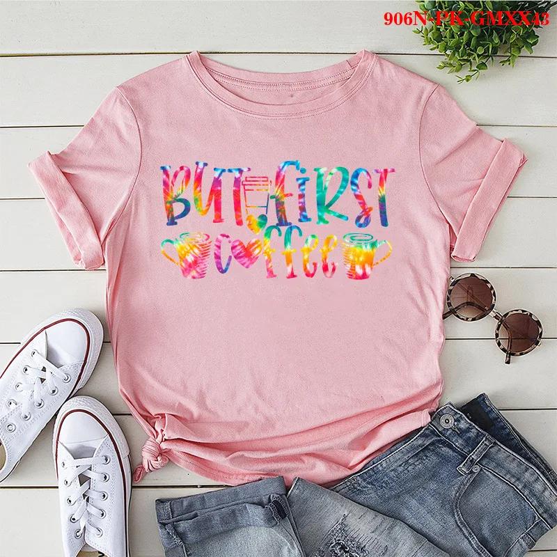 But First Coffee Colorful Print Women T Shirt Short Sleeve O Neck Loose Women Tshirt Ladies Tee Shirt Tops Camisetas Mujer