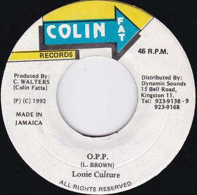 7inch Record LOUIE CULTURE - O. P. P. None Colin Fat Recor 1992 Jamaica Reggae, Ska & Dub Used